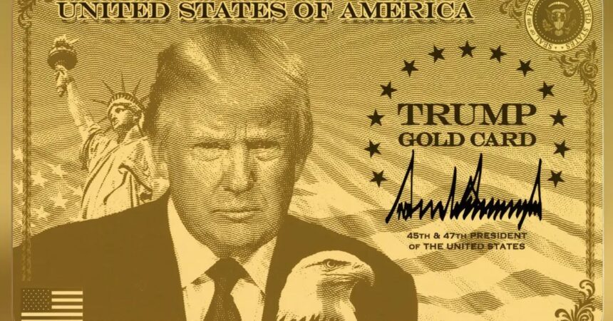 Donald Trump Gold Card immigration visa