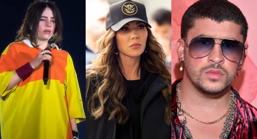 Billie Eilish, Kristi Noem, and Bad Bunny