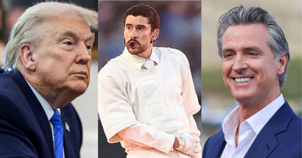 Donald Trump Bad Bunny Gavin Newsom