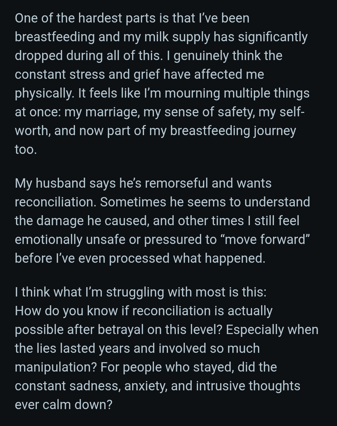 The woman says the stress and grief from her husband